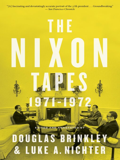 Title details for The Nixon Tapes by Douglas Brinkley - Available